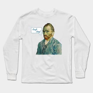 Vincent Van Gogh Away! Long Sleeve T-Shirt